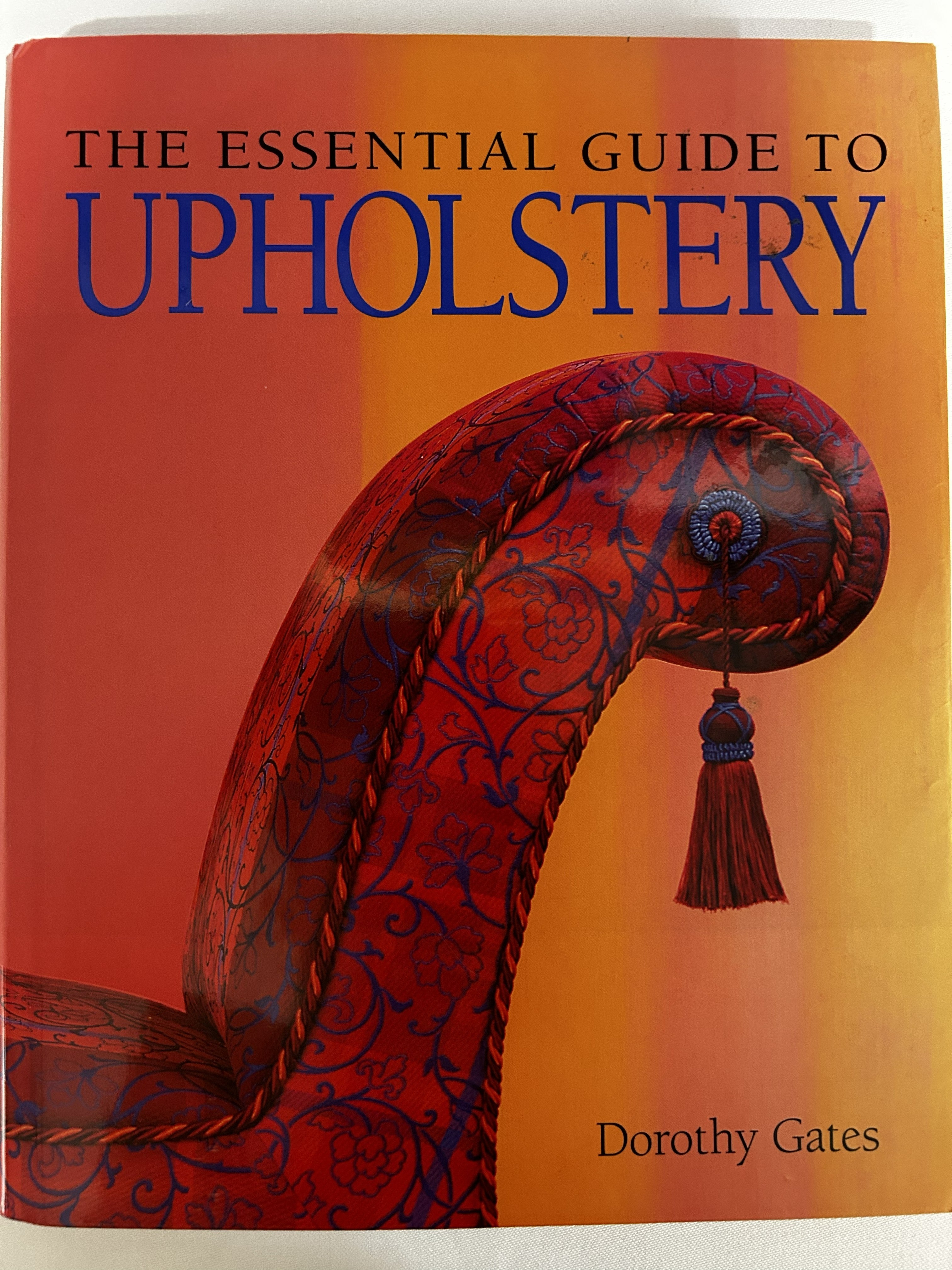 The Essential Guide to Upholstery
