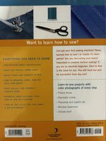 Start To Sew: All the Basics Plus Learn-to-Sew Projects