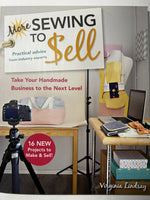 More Sewing to Sell: Take Your Handmade Business to the Next Level
