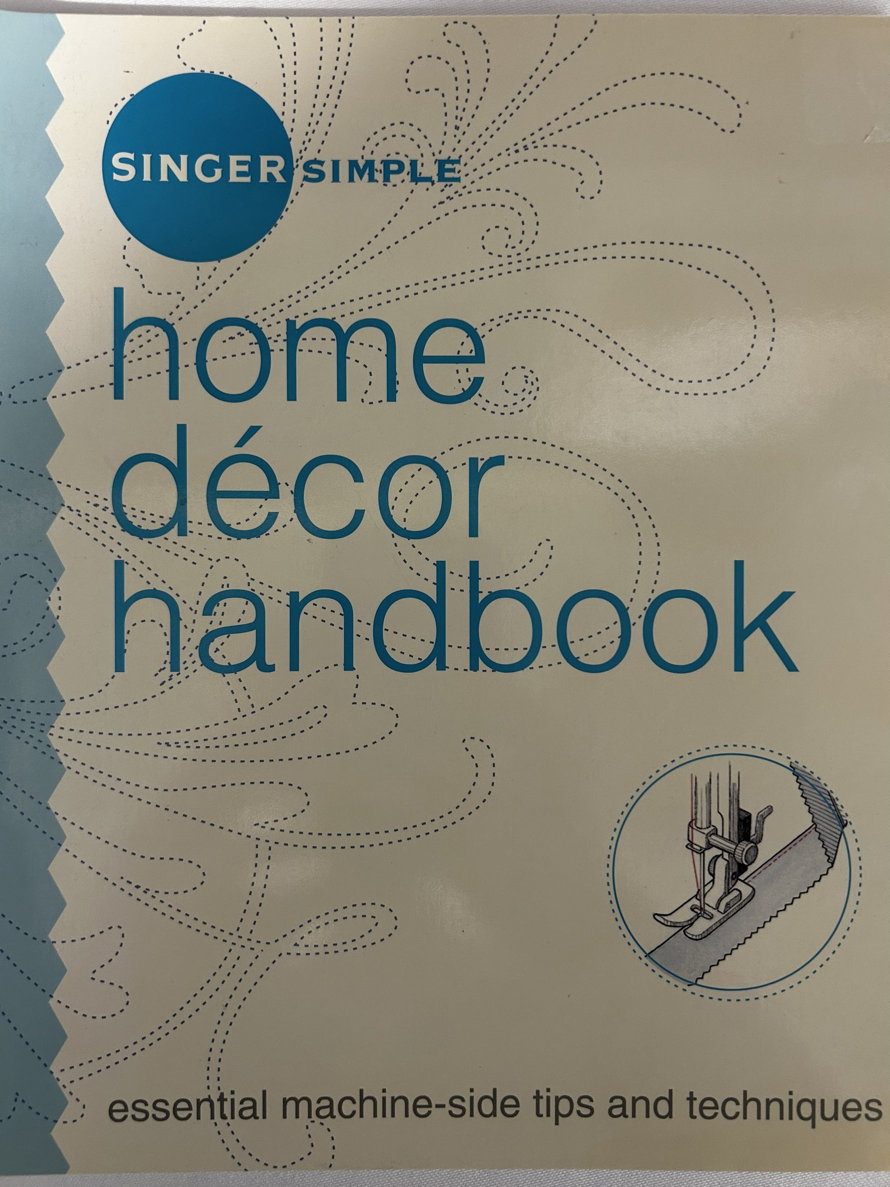 Home Decor Handbook: Essential Machine-Side Tips and Techniques