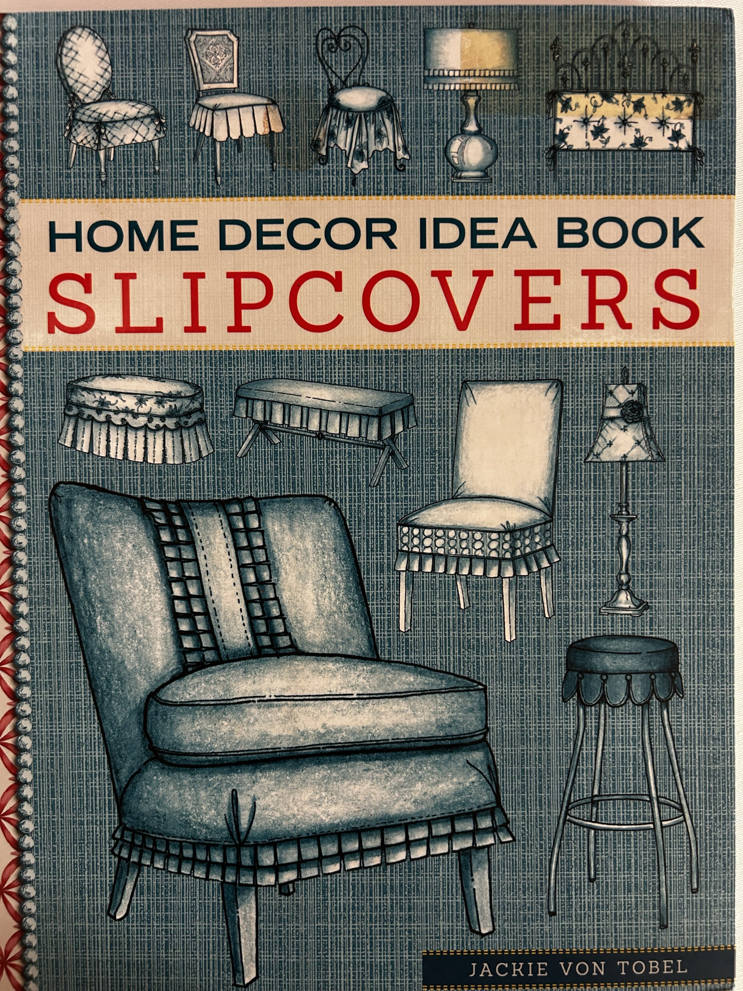 Home Decor Idea Book: Slipcovers