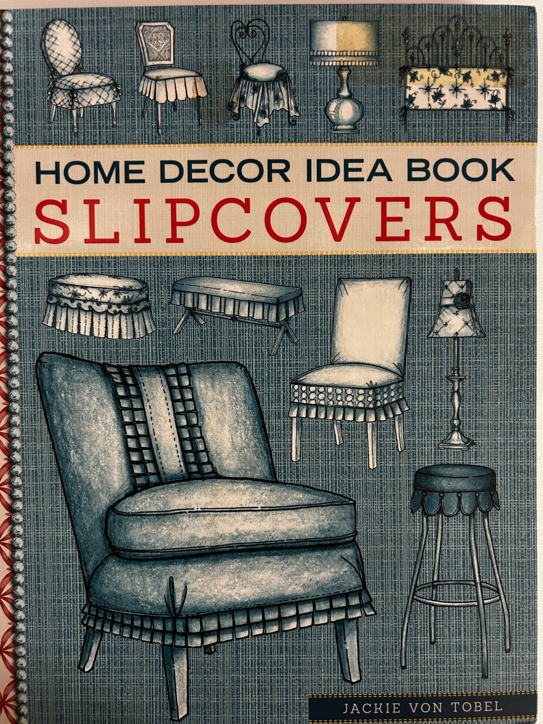 Home Decor Idea Book: Slipcovers