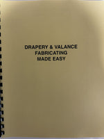 Drapery & Valance Fabricating Made Easy