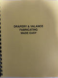 Drapery & Valance Fabricating Made Easy